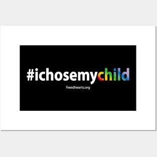 #ichosemychild RAINBOW Posters and Art